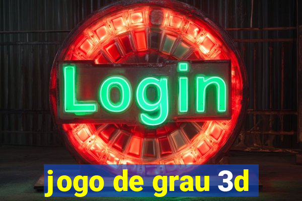 jogo de grau 3d